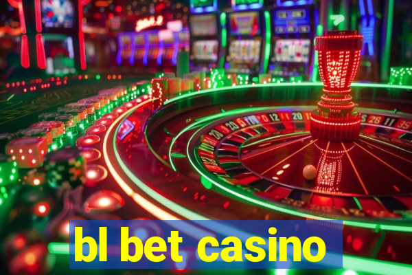 bl bet casino